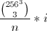 \frac {\binom {256^3} {3}} {n} * i